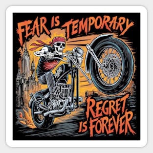 Fear Is Temporary, Regret Is Forever Sticker